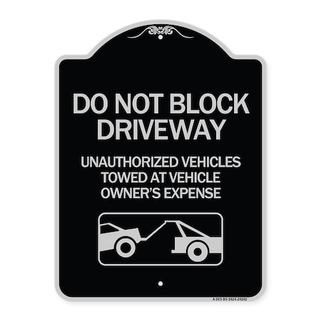 Do Not Block Driveway With Graphic Heavy-Gauge Aluminum Architectural Sign